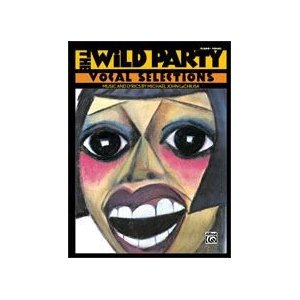 The Wild Party - Vocal Selections by Michael John LaChiusa