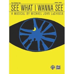 See What I Wanna See - Vocal Selections by Michael John LaChiusa