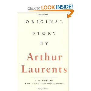 Original Story By: A Memoir of Broadway and Hollywood by Arthur Laurents