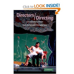Directors/Directing: Conversations on Theatre by Maria Shevtsova, Christopher Innes