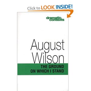 The Ground on Which I Stand by August wilson