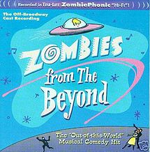 Zombies from the Beyond - A Musical by James Valcq