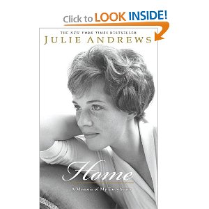 Home: A Memoir of My Early Year by Julie Andrews