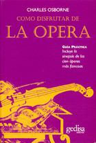 How to Enjoy Opera by Charles Osborne