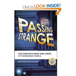 Passing Strange: The Complete Book and Lyrics Of The Broadway Musical by Stew