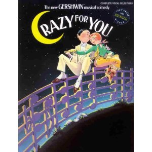 Crazy for You: Complete Vocal Selections by George Gershwin, Ira Gershwin 