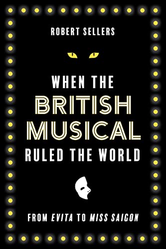 When the British Musical Ruled the World Cover