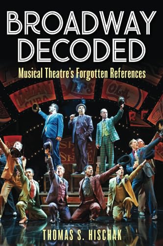 Broadway Decoded: Musical Theatre’s Forgotten References Cover