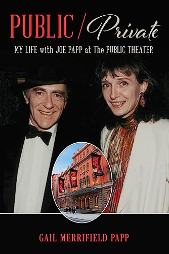 Public/Private: My Life with Joe Papp at The Public Theater Cover