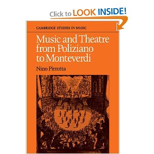 Music and Theatre from Poliziano to Montiverdi by Nino Pirrotta