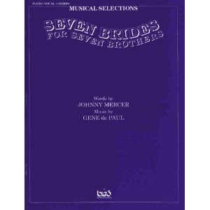 Seven Brides for Seven Brothers - Vocal Selections by Gene De Paul, Johnny Mercer