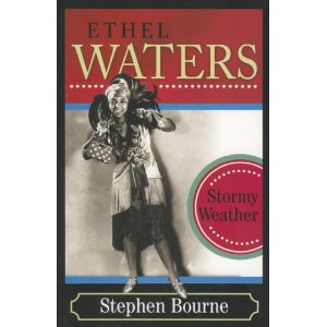 Ethel Waters: Stormy Weather by Stephen Bourne