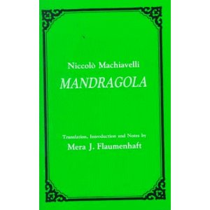 La Mandragola by Niccolo Machiavelli