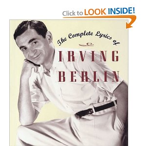The Complete Lyrics of Irving Berlin by Robert Kimball (Edited), Linda Berlin Emmet (Edited), Irving Berlin (Composer) 