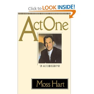 Act One: An Autobiography by Moss Hart