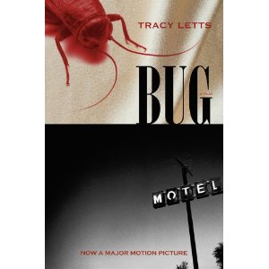 Bug: A Play by Tracy Letts