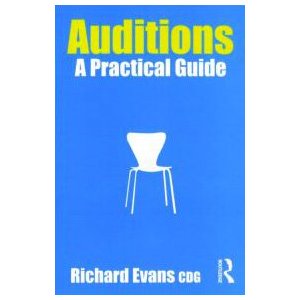 Auditions: A Practical Guide by Richard Evans