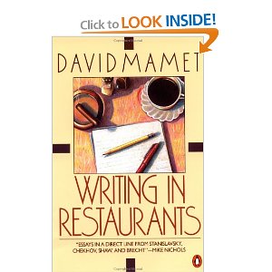 Writing in Restaurants by David Mamet