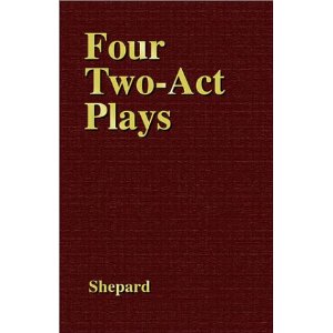 Four Two Act Plays by Sam Shepard