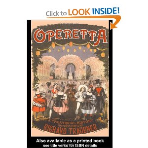 Operetta: A Theatrical History by Richar Traubner