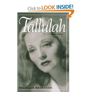 Tallulah: My Autobiography by Tallulah Bankhead