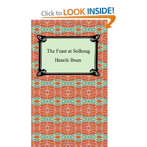 The Feast At Solhoug by Henrik Ibsen