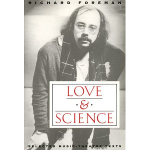 Love & Science by Richard Foreman
