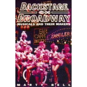 Backstage on Broadway by Marty Bell