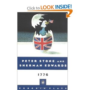 1776: A Musical Play by Sherman Edwards, Peter Stone 