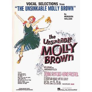 The Unsinkable Molly Brown - Vocal Selections by Meredith Willson