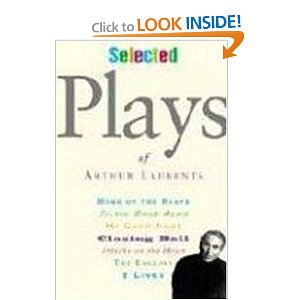 Selected Plays of Arthur Laurents by Arthur Laurents