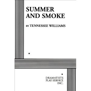 Summer & Smoke by Tennessee Williams