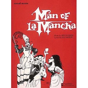 Man of LA Mancha (Vocal Score) by Mitch Leigh (Music), Joe Darion (Lyrics)