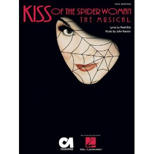 Kiss of the Spider Woman: The Musical - Vocal Selections by Fred Ebb, John Kander 