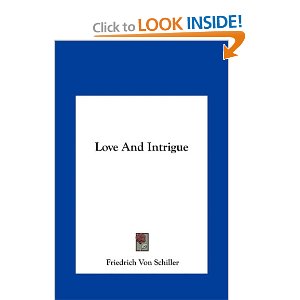 Love And Intrigue by Friedrich Von Schiller