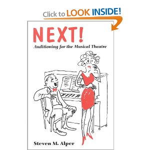Next!: Auditioning for the Musical Theatre by Steven M. Alper
