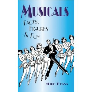 Musicals Facts, Figures & Fun by Mike Evans