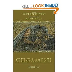 Gilgamesh: A Verse Play by Yusef Komunyakaa