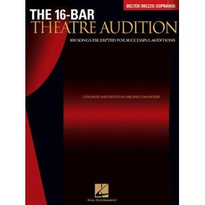 The 16-Bar Theatre Audition: 100 Songs Excerpted for Successful Auditions by Michael Dansicker