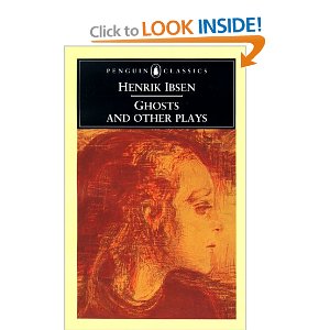 Ghosts and Other Plays by Henrik Ibsen