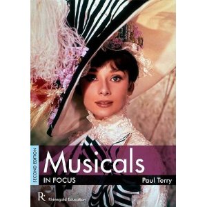 Musicals in Focus by Paul Terry