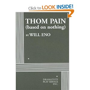 Thom Pain (Based on Nothing) by Will Eno 