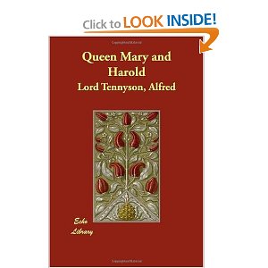 Queen Mary and Harold by Alfred, Lord Tennyson