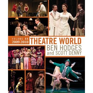 Theatre World Volume 66: 2009-2010 by Ben Hodges, Scott Denny