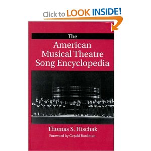 The American Musical Theatre Song Encyclopedia by Thomas S. Hischak