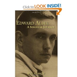 Edward Albee: A Singular Journey by Mel Gussow
