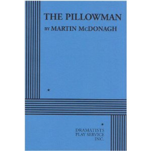 The Pillowman: A Play by Martin McDonagh