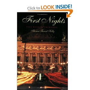 First Nights: Five Musical Premiers by Thomas Forrest Kelly