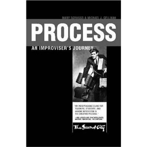 Process: An Improviser's Journey by Mary Scruggs, Michael J. Gellman 