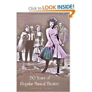 150 Years of Popular Musical Theatre by Andrew Lamb